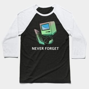 Never Forget PC Baseball T-Shirt